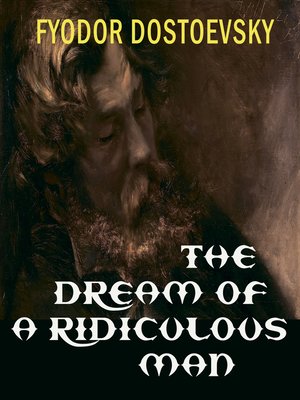cover image of The Dream of a Ridiculous Man (Fyodor Dostoevsky)
